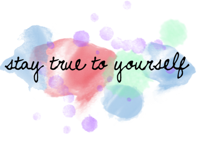 stay_true_to_yourself